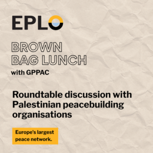 GPPAC - Roundtable discussion with Palestinian peacebuilding organisations