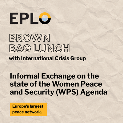 International Crisis Group - Informal Exchange on the state of the Women Peace and Security (WPS) Agenda